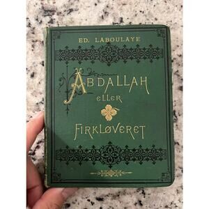 Antique 1880s “Abdallah eller Firkløveret” –Ed. Laboulaye Danish Gilt Cloth Rare